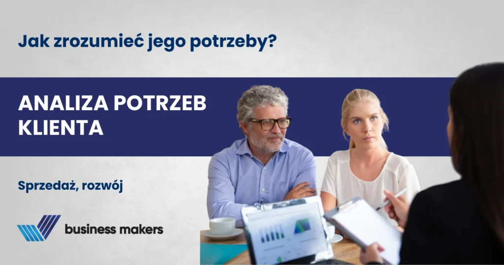Analiza potrzeb klienta - grafika główna artykułu "Analiza potrzeb klienta - jak zrozumieć jego potrzeby?"